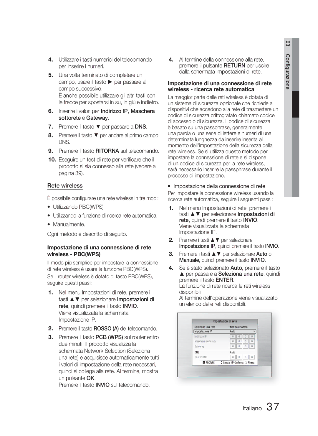 Samsung HT-C5800/XEF, HT-C5800/EDC manual Rete wireless, Utilizzando Pbcwps, Manualmente Ogni metodo è descritto di seguito 