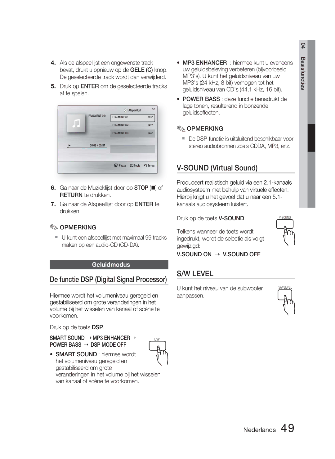 Samsung HT-C5800/XEF Sound Virtual Sound, De functie DSP Digital Signal Processor, Geluidmodus, Smart Sound MP3 Enhancer 