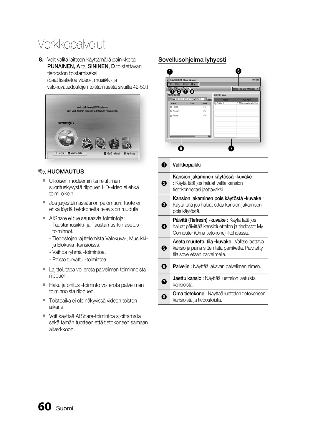 Samsung HT-C5800/XEE manual Sovellusohjelma lyhyesti, Valikkopalkki Kansion jakaminen käytössä -kuvake 