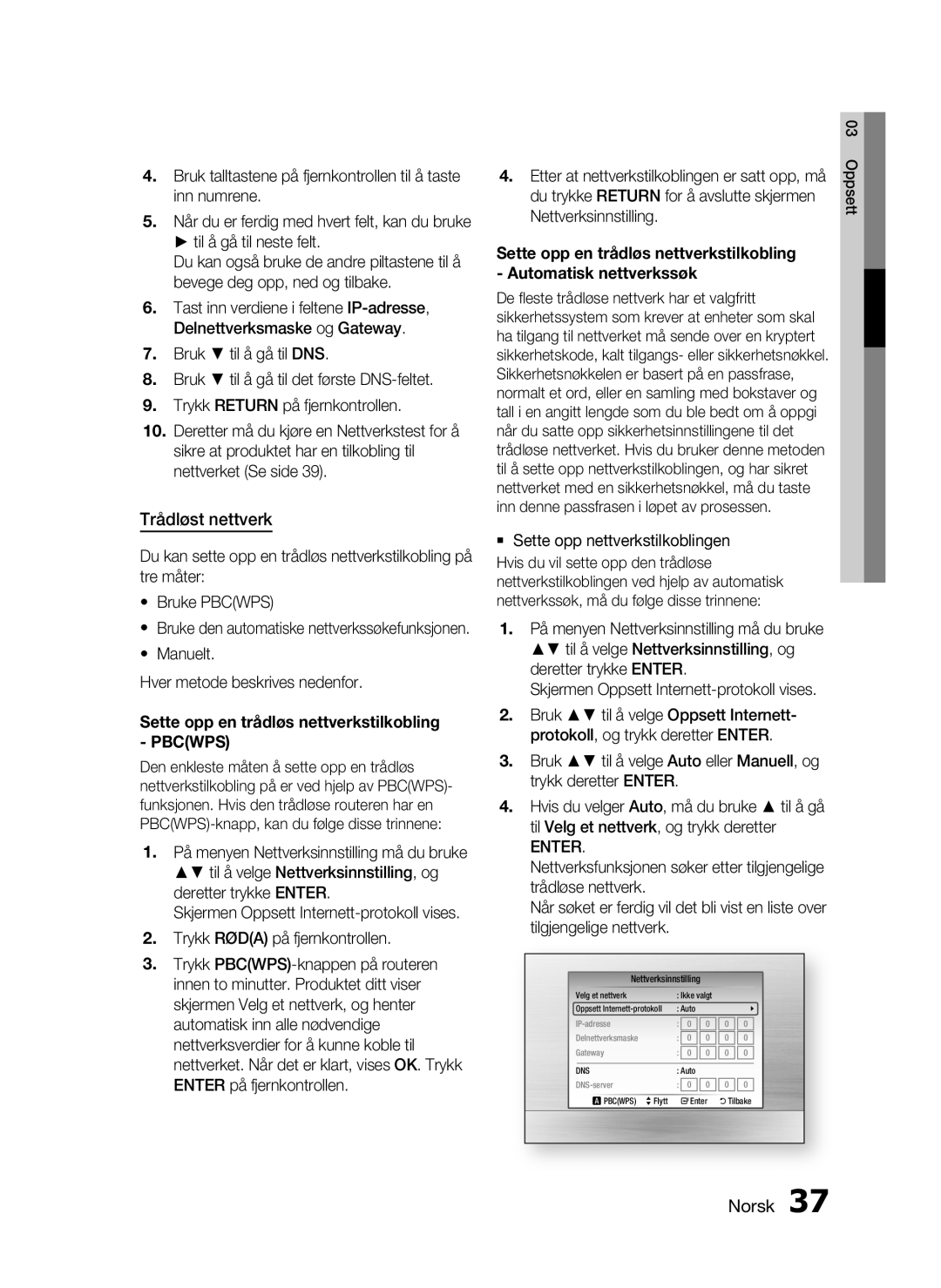 Samsung HT-C5800/XEE manual Trådløst nettverk, Manuelt Hver metode beskrives nedenfor, Enter 