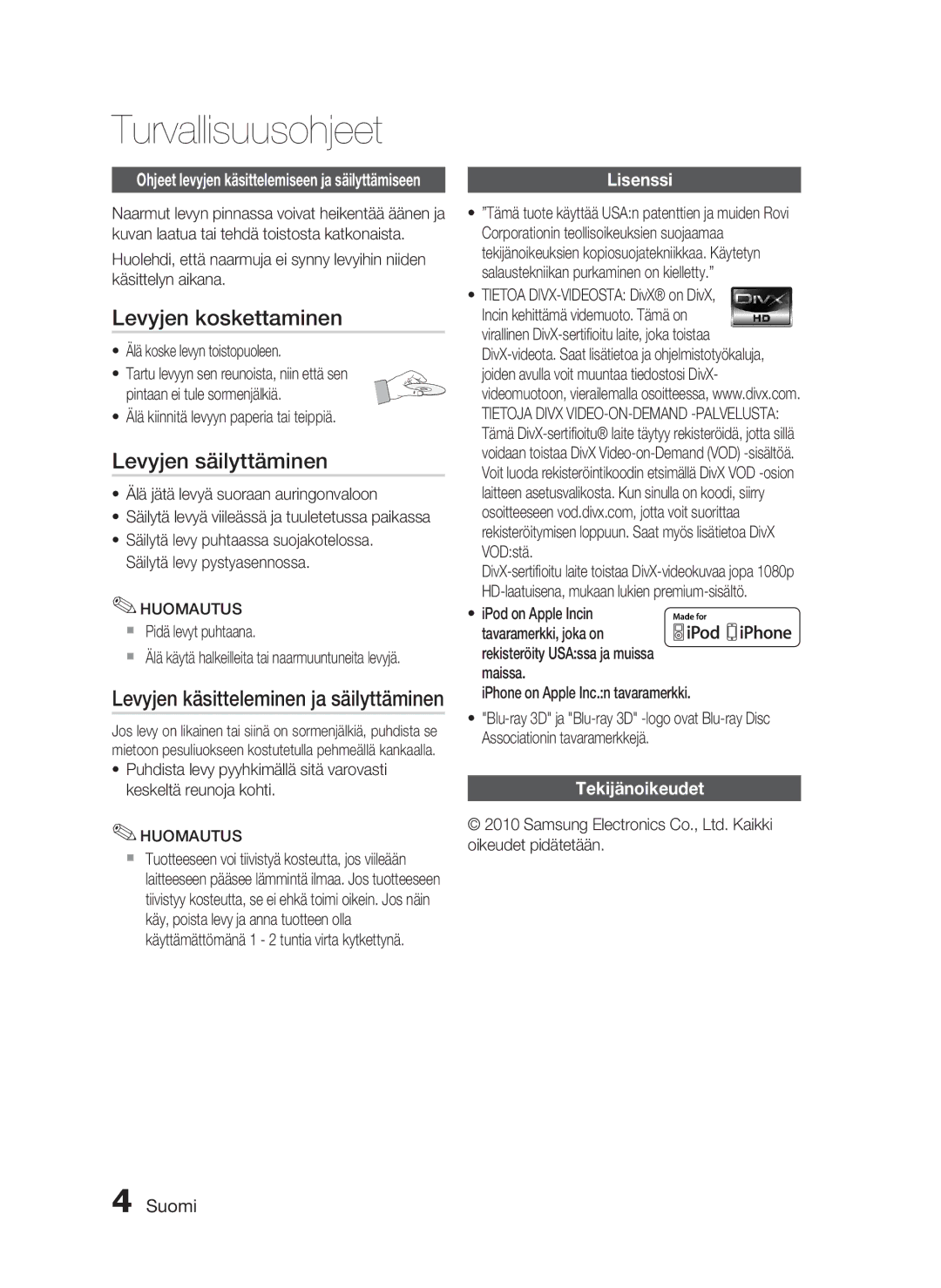 Samsung HT-C5800/XEE manual Levyjen koskettaminen, Levyjen säilyttäminen, Lisenssi, Tekijänoikeudet, Huomautus 