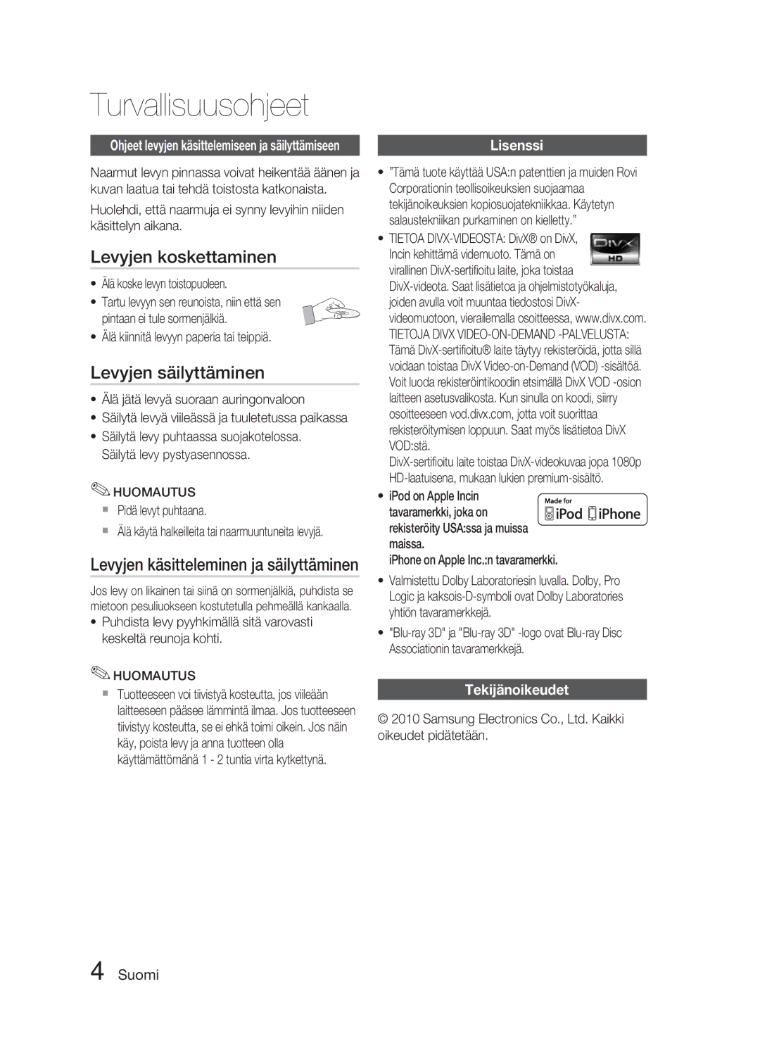 Samsung HT-C5900/XEE manual Levyjen koskettaminen, Levyjen säilyttäminen, Lisenssi, Tekijänoikeudet, Huomautus 