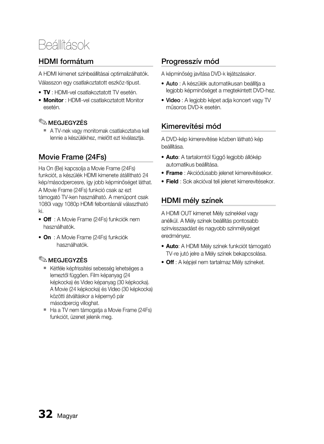 Samsung HT-C5900/XEF, HT-C5900/XEE Hdmi formátum, Movie Frame 24Fs, Progresszív mód, Kimerevítési mód, Hdmi mély színek 