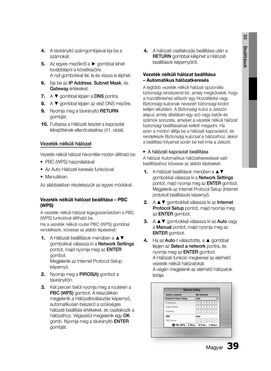 Samsung HT-C5900/XEE, HT-C5900/XEF Vezeték nélküli hálózat, Return gombbal kiléphet a Hálózati Beállítások képernyőről 