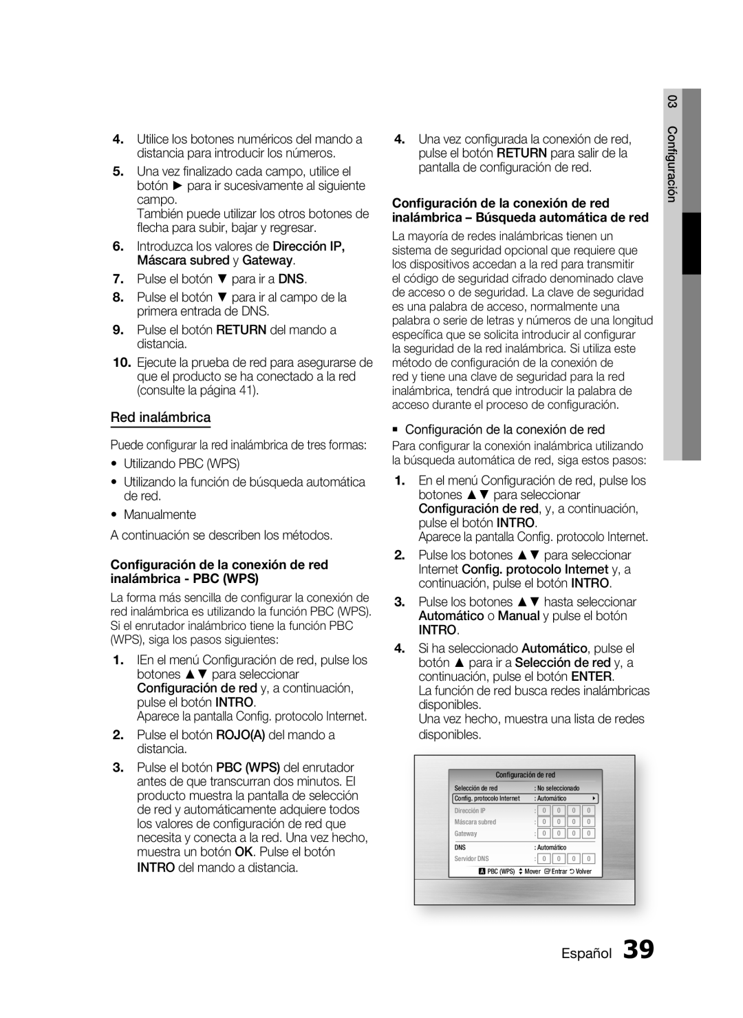 Samsung HT-C5900/XEF Red inalámbrica, Pulse el botón Rojoa del mando a distancia, Una vez conﬁgurada la conexión de red 