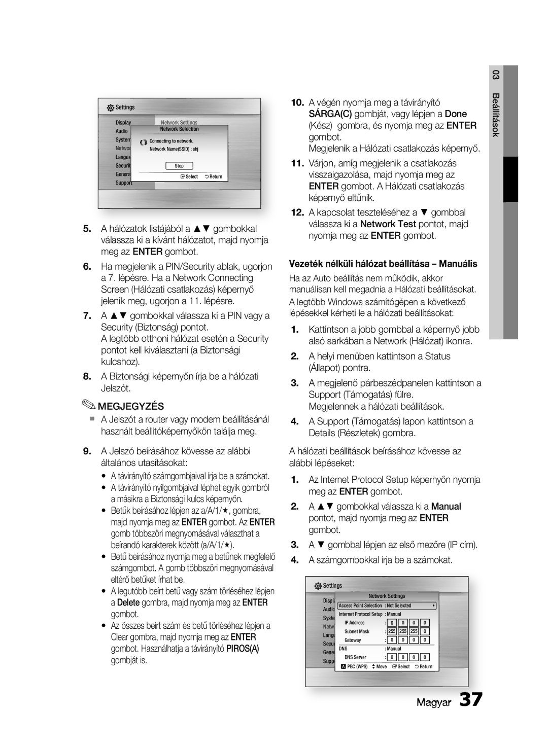 Samsung HT-C6200/XEF, HT-C6200/EDC, HT-C6200/XEE manual Jelszó beírásához kövesse az alábbi általános utasításokat 