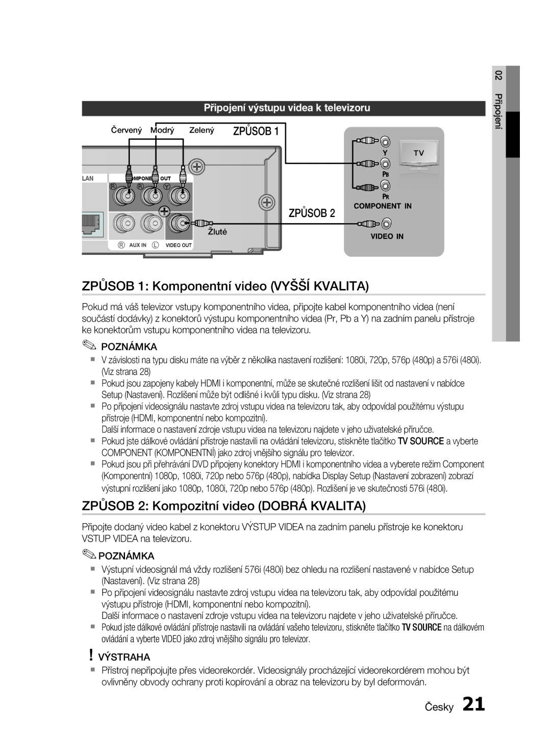 Samsung HT-C6200/XEF, HT-C6200/EDC manual Způsob 1 Komponentní video Vyšší Kvalita, Způsob 2 Kompozitní video Dobrá Kvalita 