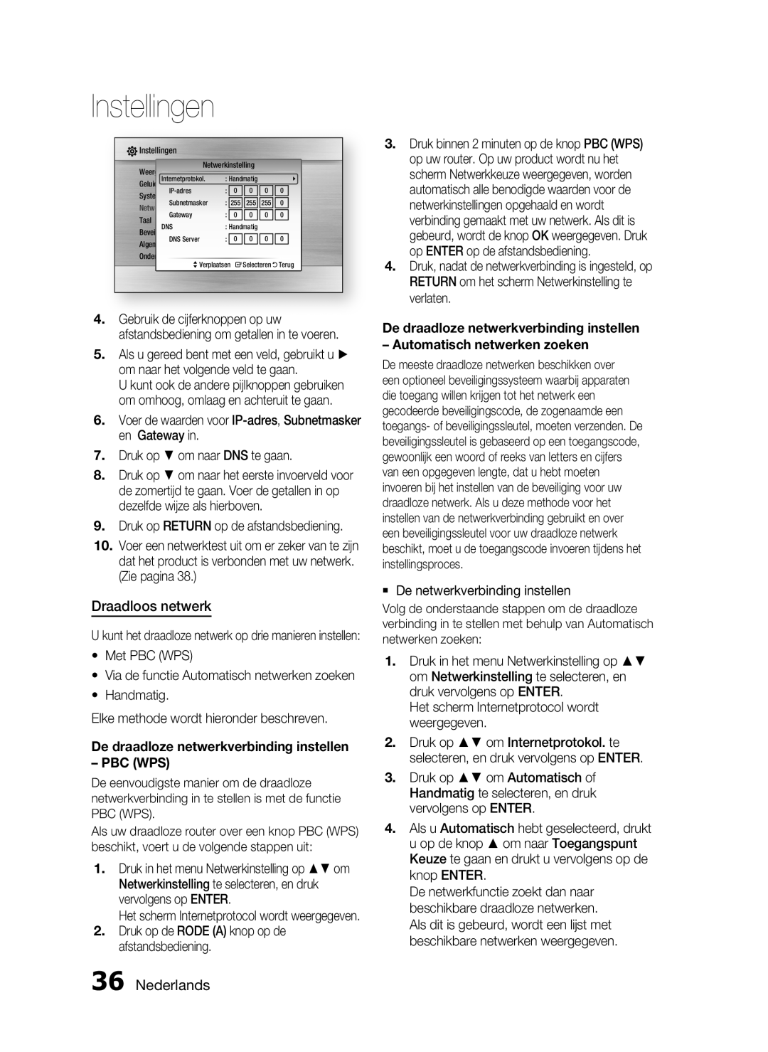 Samsung HT-C6200/XEF manual Draadloos netwerk, Druk op de Rode a knop op de afstandsbediening 