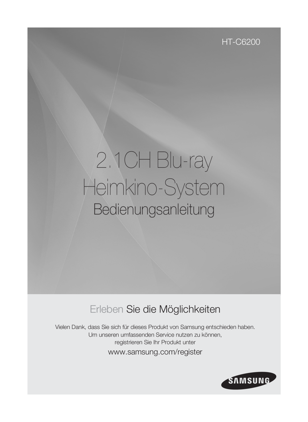 Samsung HT-C6200/XEF manual 2.1CH Blu-ray Heimkino-System, Bedienungsanleitung, Erleben Sie die Möglichkeiten 