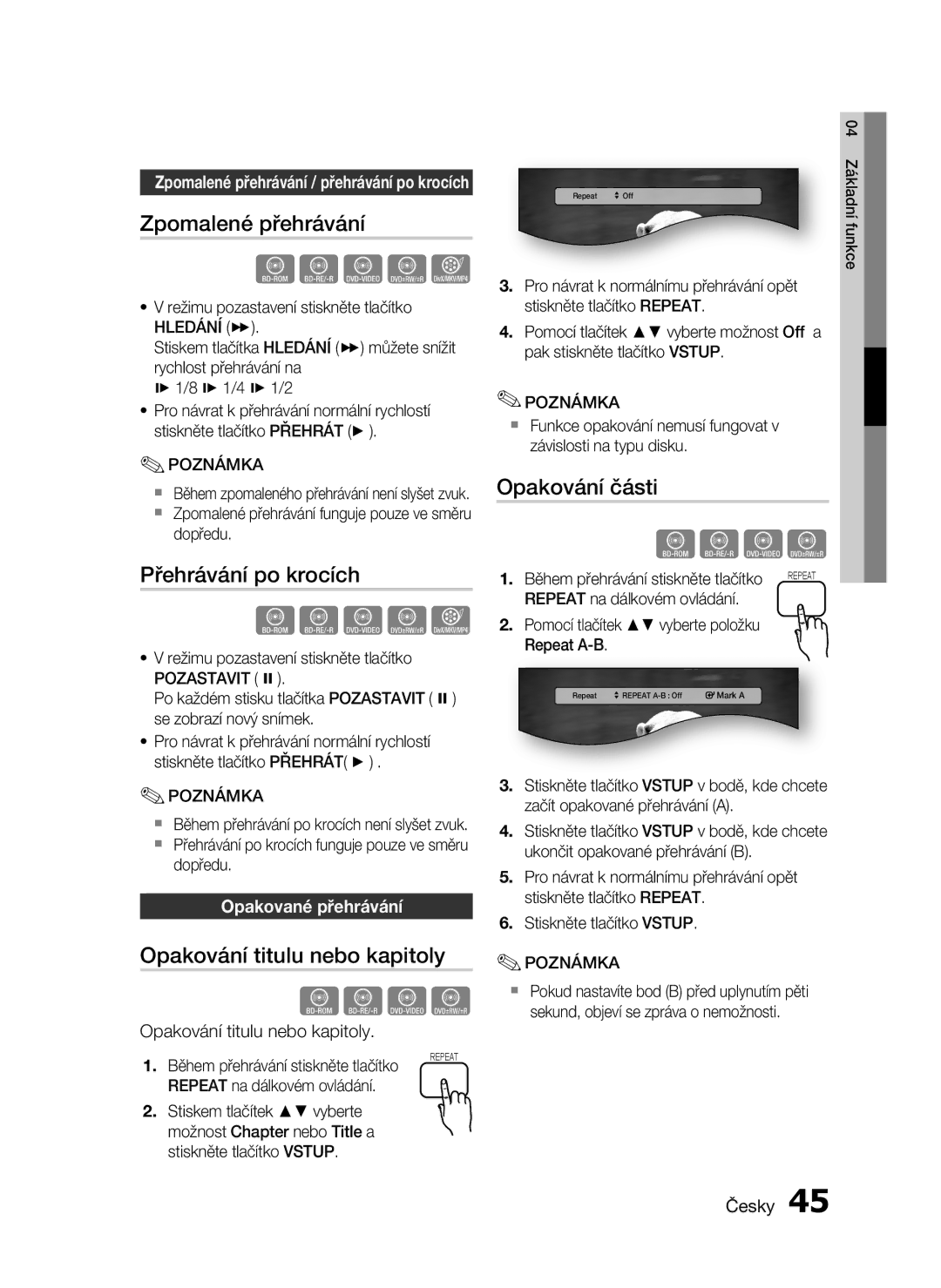 Samsung HT-C6500/EDC manual Zpomalené přehrávání, Přehrávání po krocích, Opakování titulu nebo kapitoly, Opakování části 