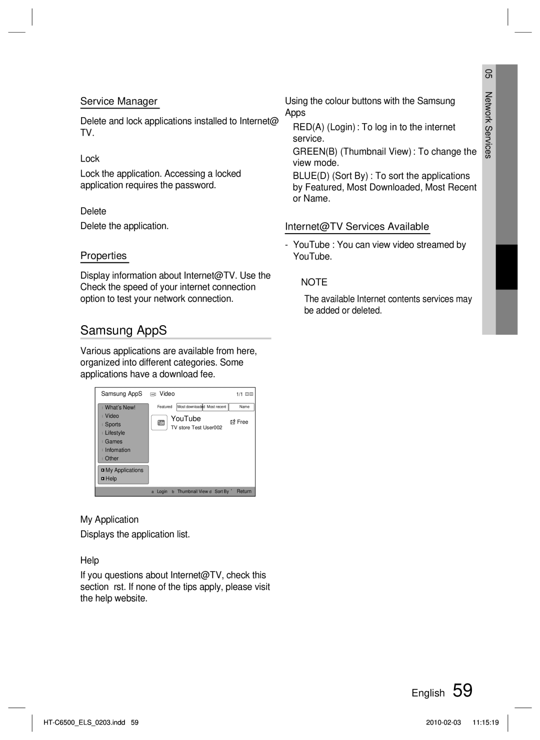 Samsung HT-C6500/XEF, HT-C6500/EDC, HT-C6500/XEN Samsung AppS, Service Manager, Properties, Internet@TV Services Available 