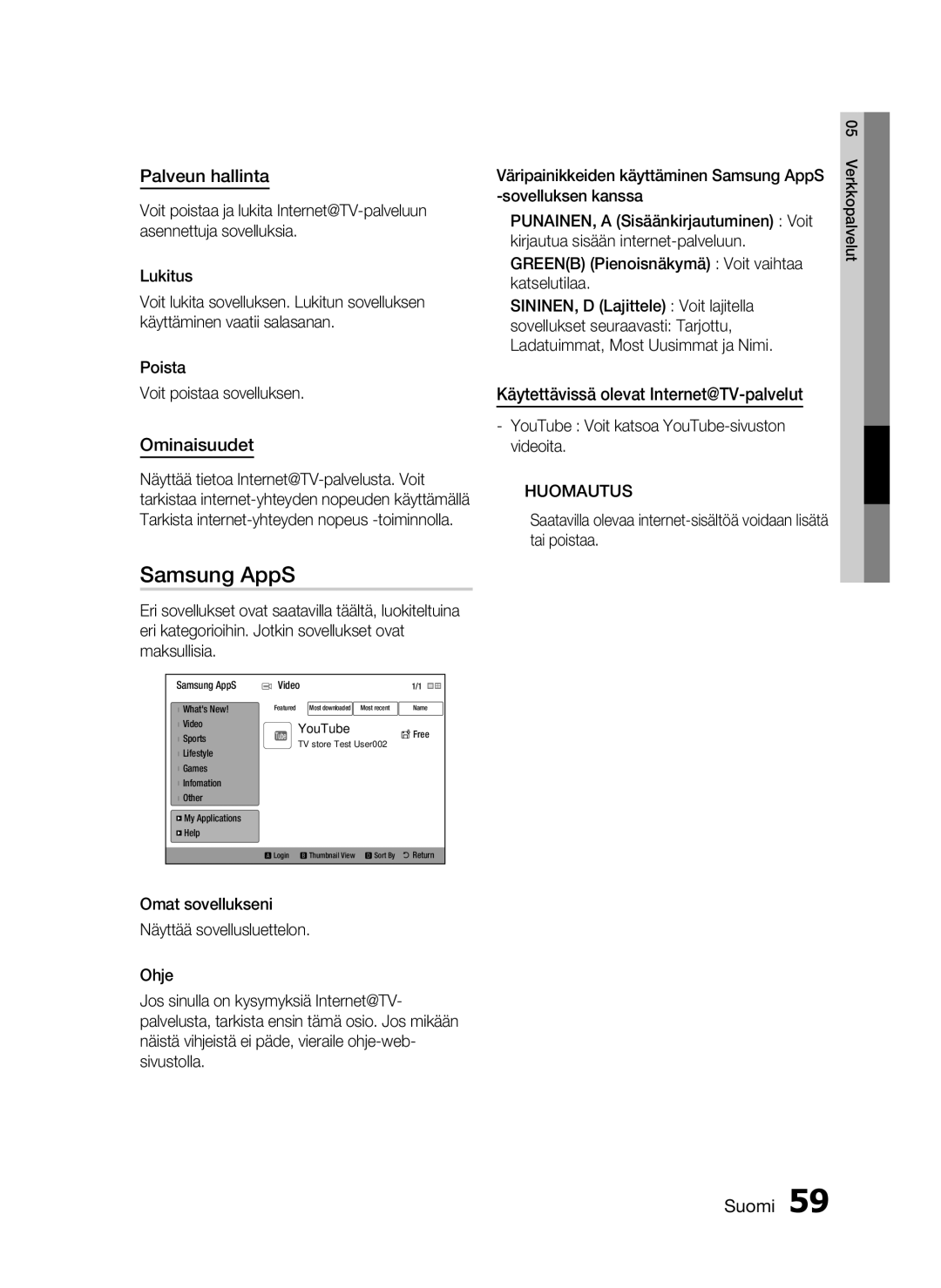 Samsung HT-C6500/XEE manual Samsung AppS, Palveun hallinta, Ominaisuudet, Käytettävissä olevat Internet@TV-palvelut 