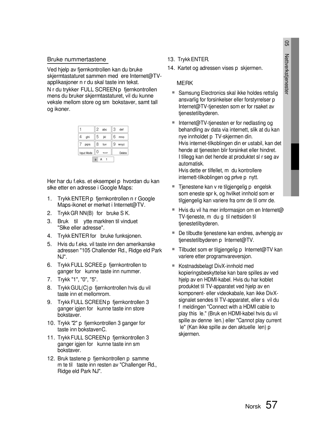 Samsung HT-C6500/XEE manual Bruke nummertastene, Tillegg kan det hende at produktet slår seg av automatisk 