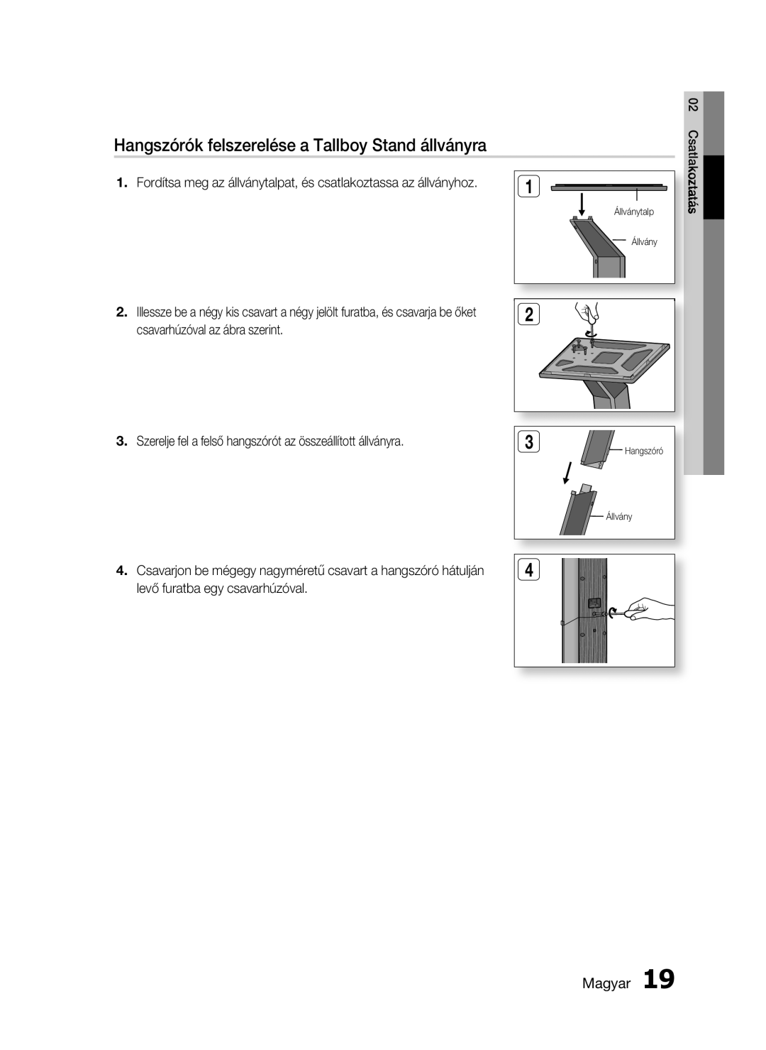 Samsung HT-C6730W/EDC manual Hangszórók felszerelése a Tallboy Stand állványra 