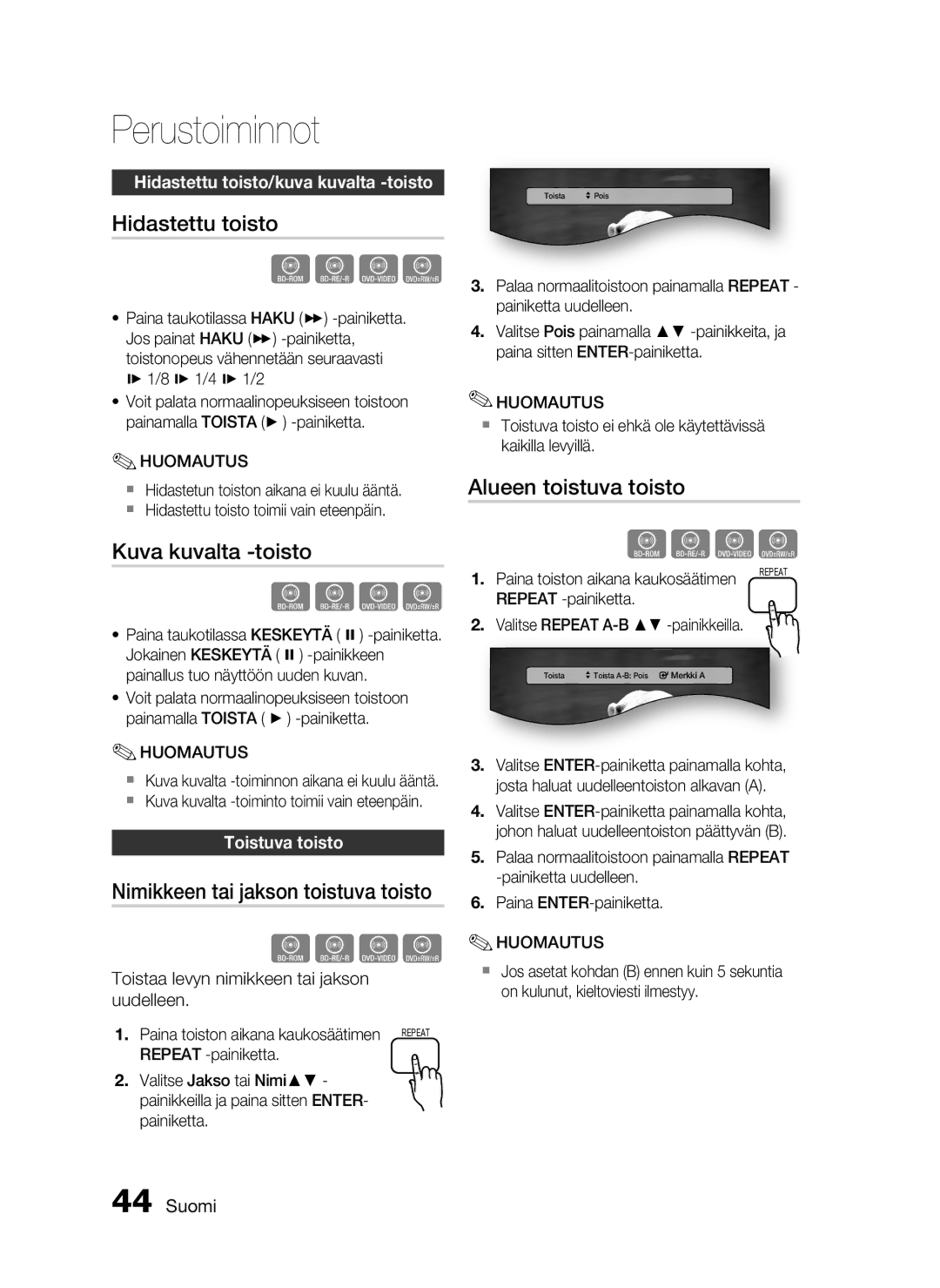 Samsung HT-C6800/XEE Hidastettu toisto, Kuva kuvalta -toisto, Nimikkeen tai jakson toistuva toisto, Alueen toistuva toisto 