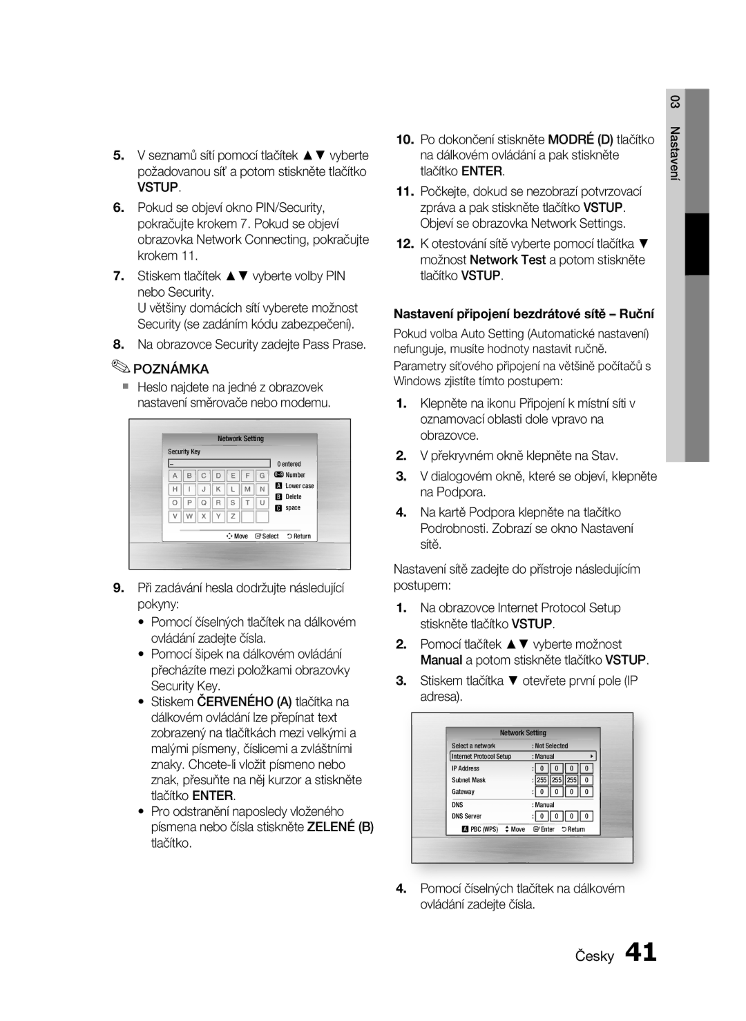 Samsung HT-C6930W/EDC manual Na obrazovce Security zadejte Pass Prase, Překryvném okně klepněte na Stav 