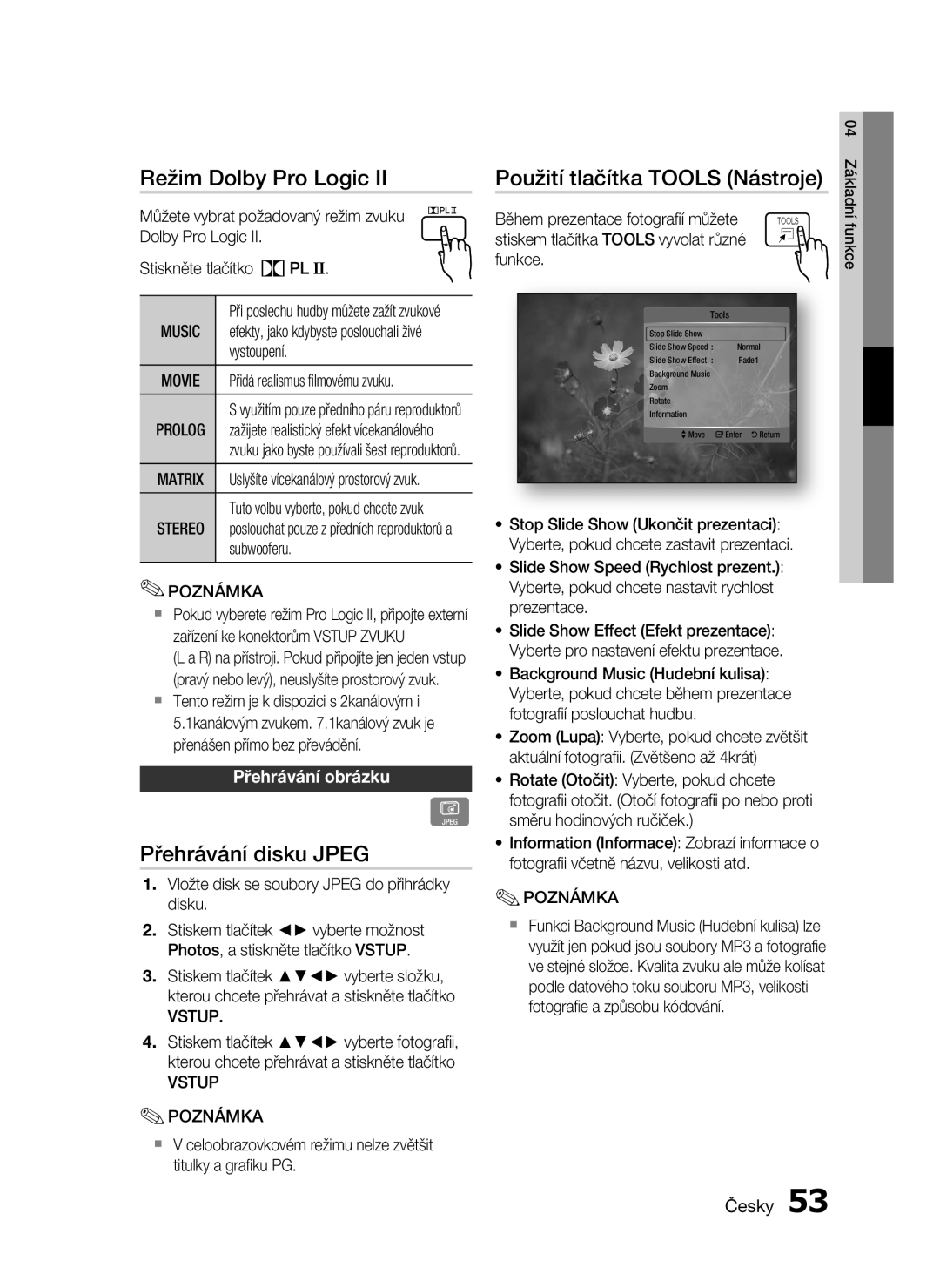 Samsung HT-C6930W/EDC Režim Dolby Pro Logic, Přehrávání disku Jpeg, Použití tlačítka Tools Nástroje, Přehrávání obrázku 