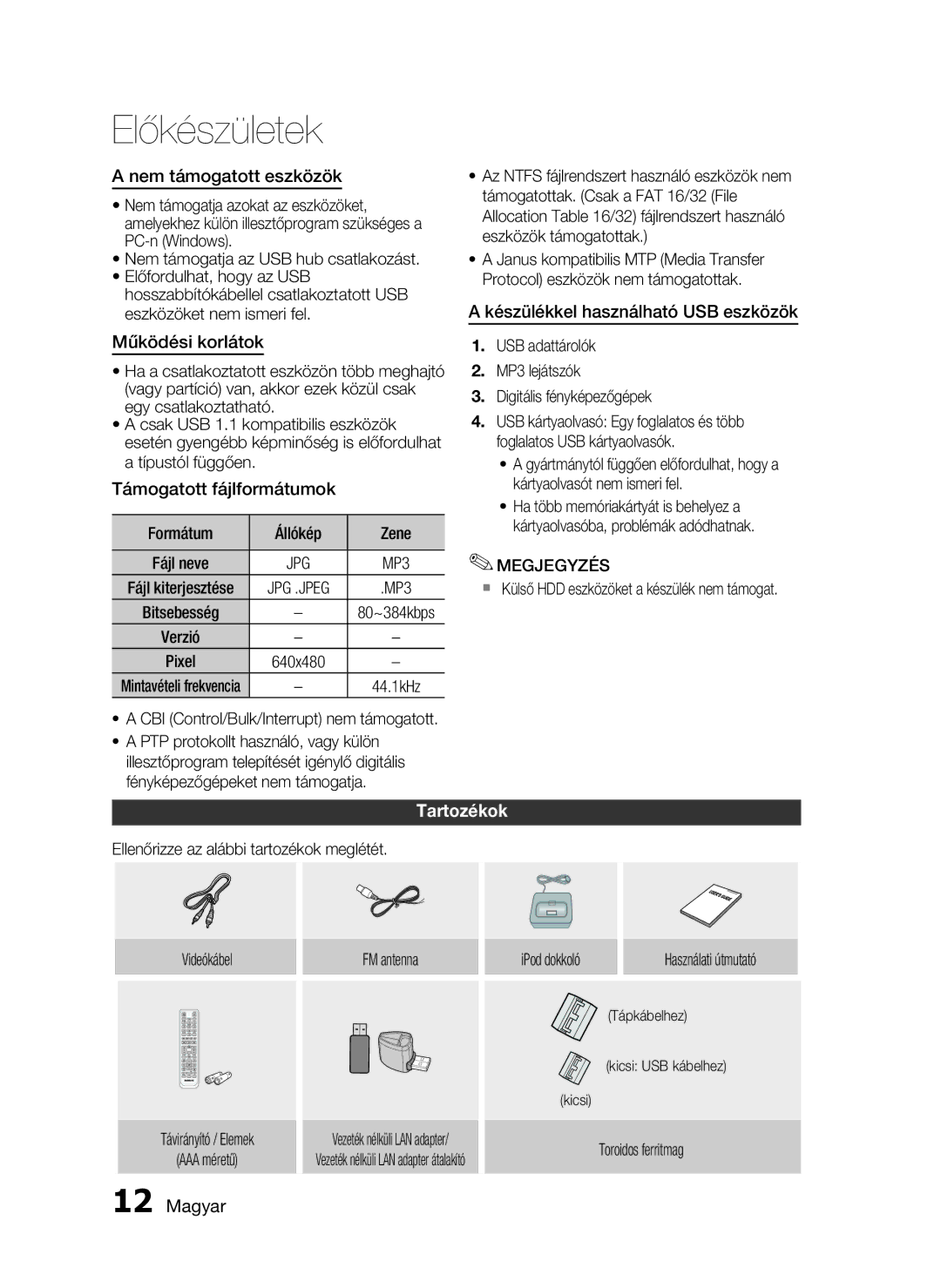 Samsung HT-C7200/EDC manual Nem támogatott eszközök, Készülékkel használható USB eszközök Működési korlátok, Tartozékok 