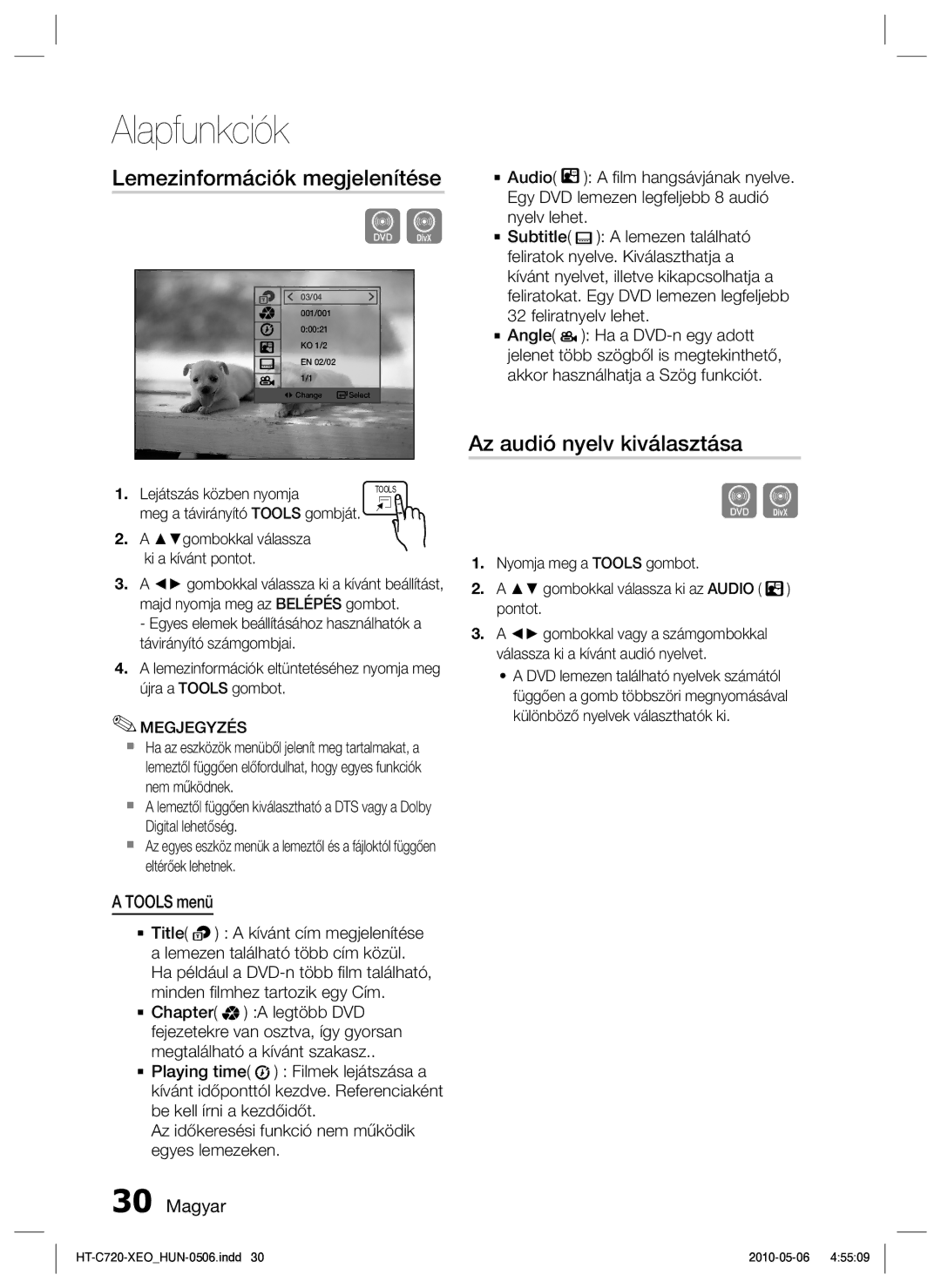 Samsung HT-C720/EDC manual Lemezinformációk megjelenítése, Az audió nyelv kiválasztása, Tools menü, Lejátszás közben nyomja 