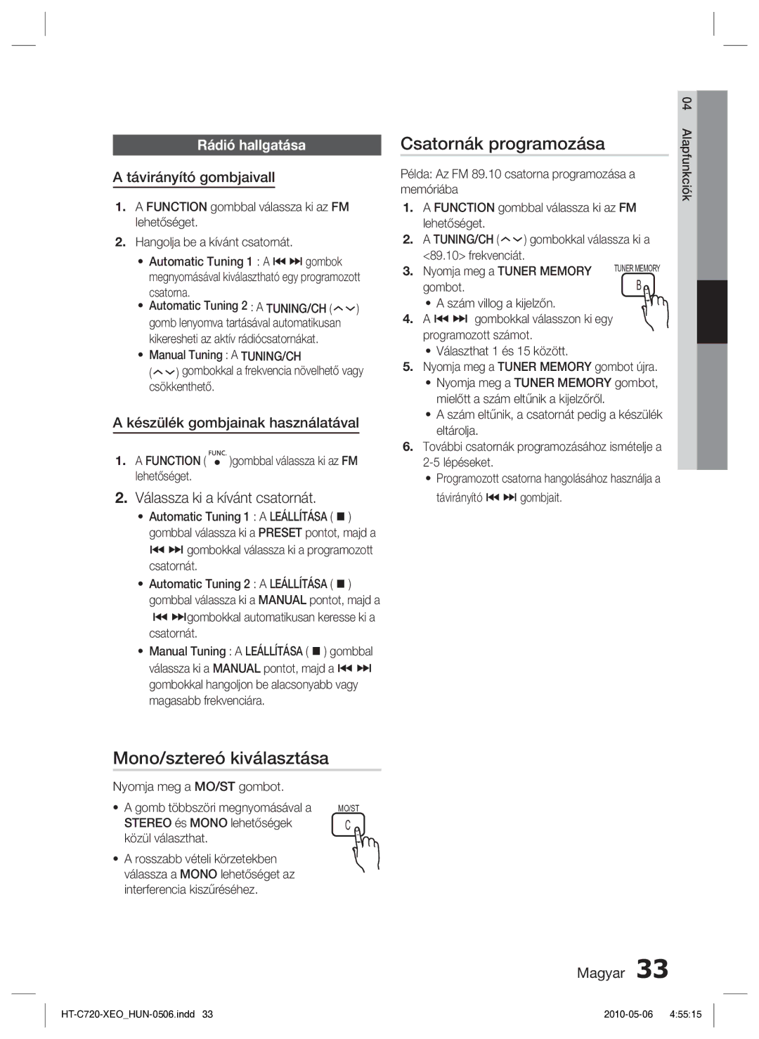 Samsung HT-C720/EDC Csatornák programozása, Mono/sztereó kiválasztása, Válassza ki a kívánt csatornát, Rádió hallgatása 