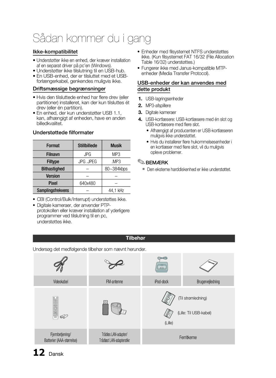 Samsung HT-C720/XEE, HT-C7200/XEE Ikke-kompatibilitet, Driftsmæssige begrænsninger, Understøttede ﬁlformater, Tilbehør 