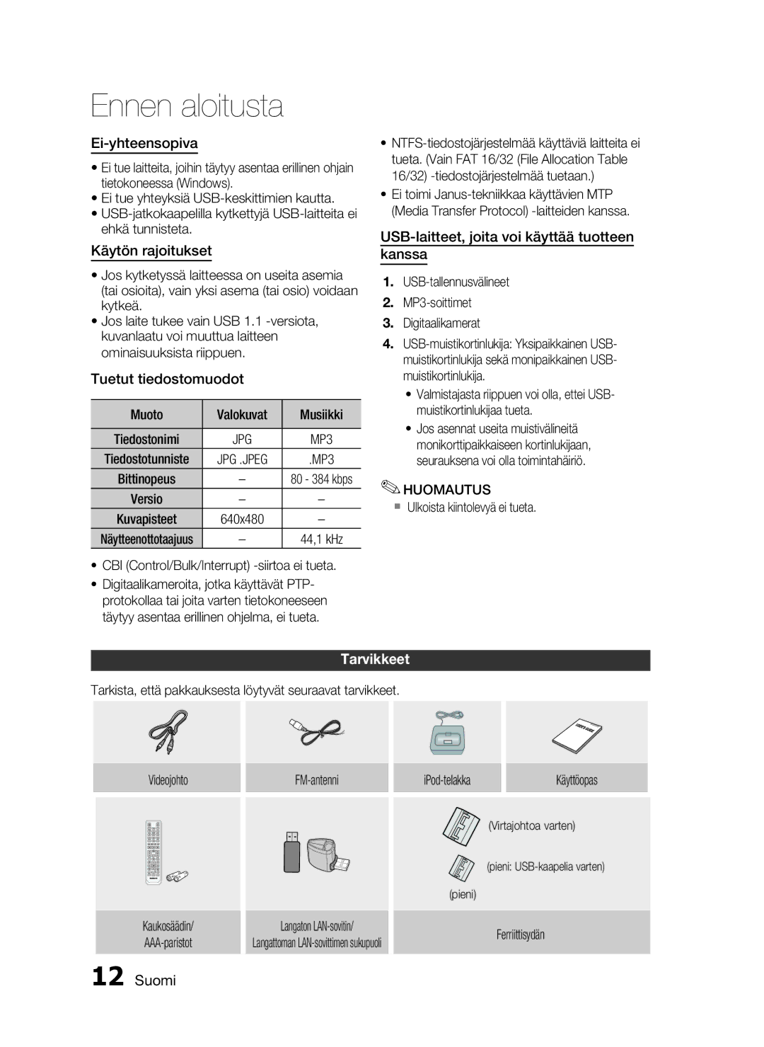 Samsung HT-C720/XEE, HT-C7200/XEE manual Ei-yhteensopiva, Käytön rajoitukset, Tuetut tiedostomuodot, Tarvikkeet 