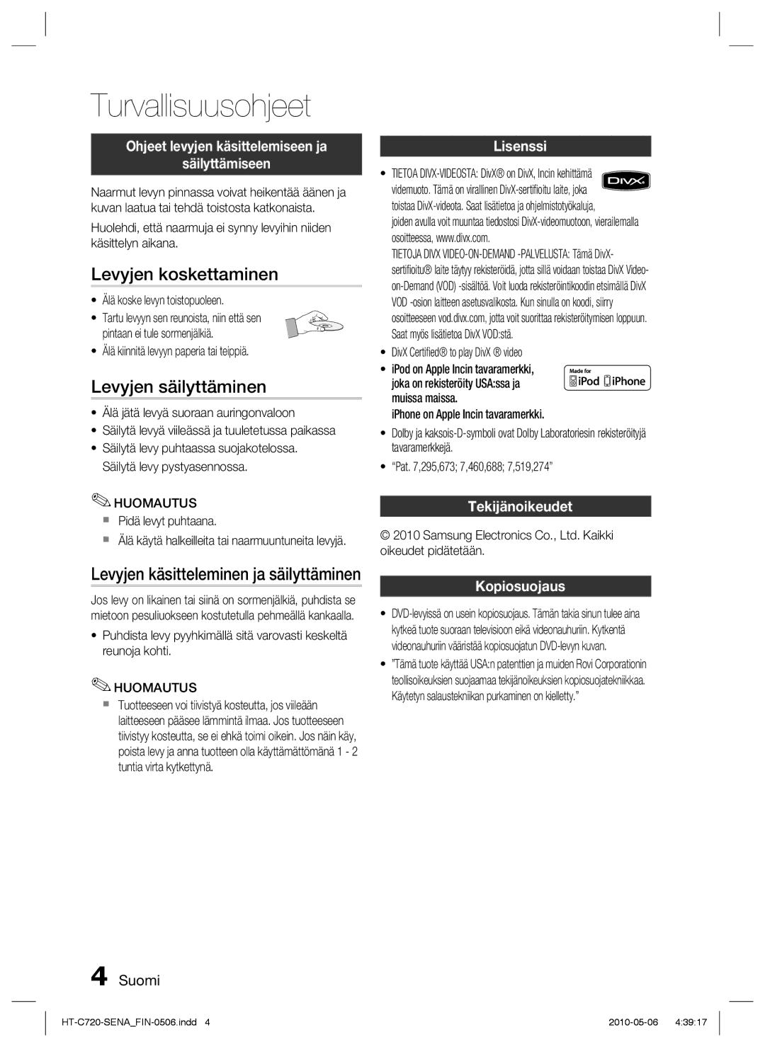 Samsung HT-C720/XEE manual Levyjen koskettaminen, Levyjen säilyttäminen, Levyjen käsitteleminen ja säilyttäminen 