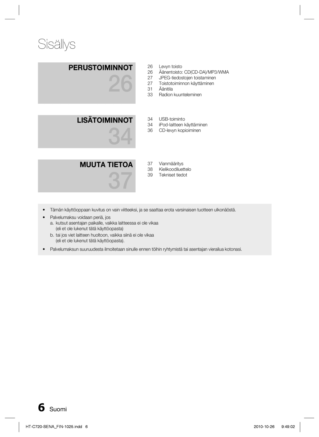 Samsung HT-C720/XEE manual Lisätoiminnot Muuta Tietoa 