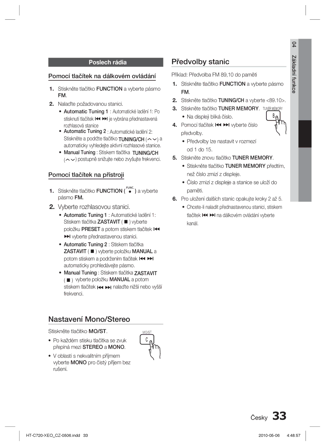 Samsung HT-C720/EDC, HT-C720/XEF manual Předvolby stanic, Nastavení Mono/Stereo, Vyberte rozhlasovou stanici, Poslech rádia 