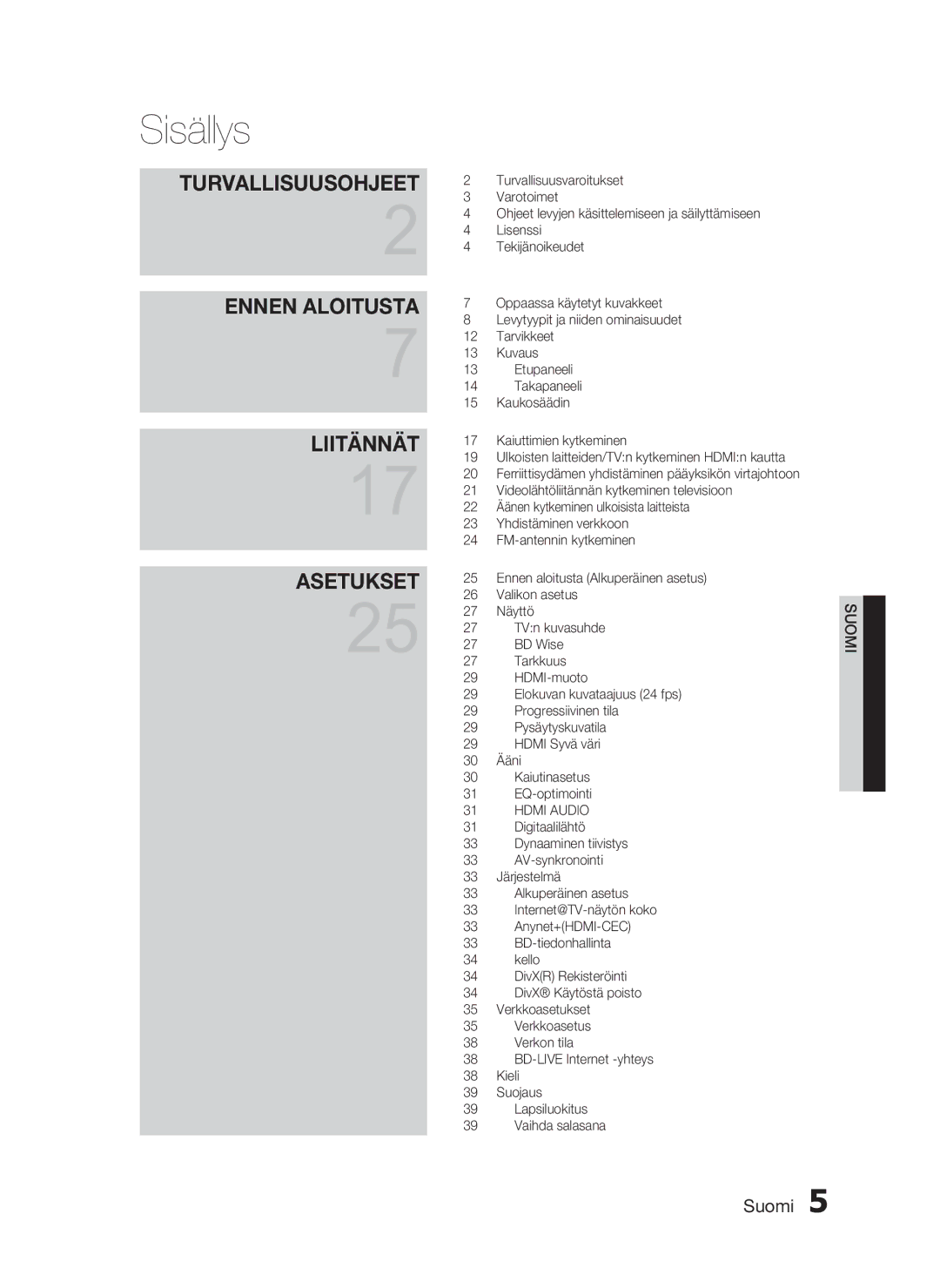 Samsung HT-C7300/XEE manual Sisällys, Turvallisuusohjeet 