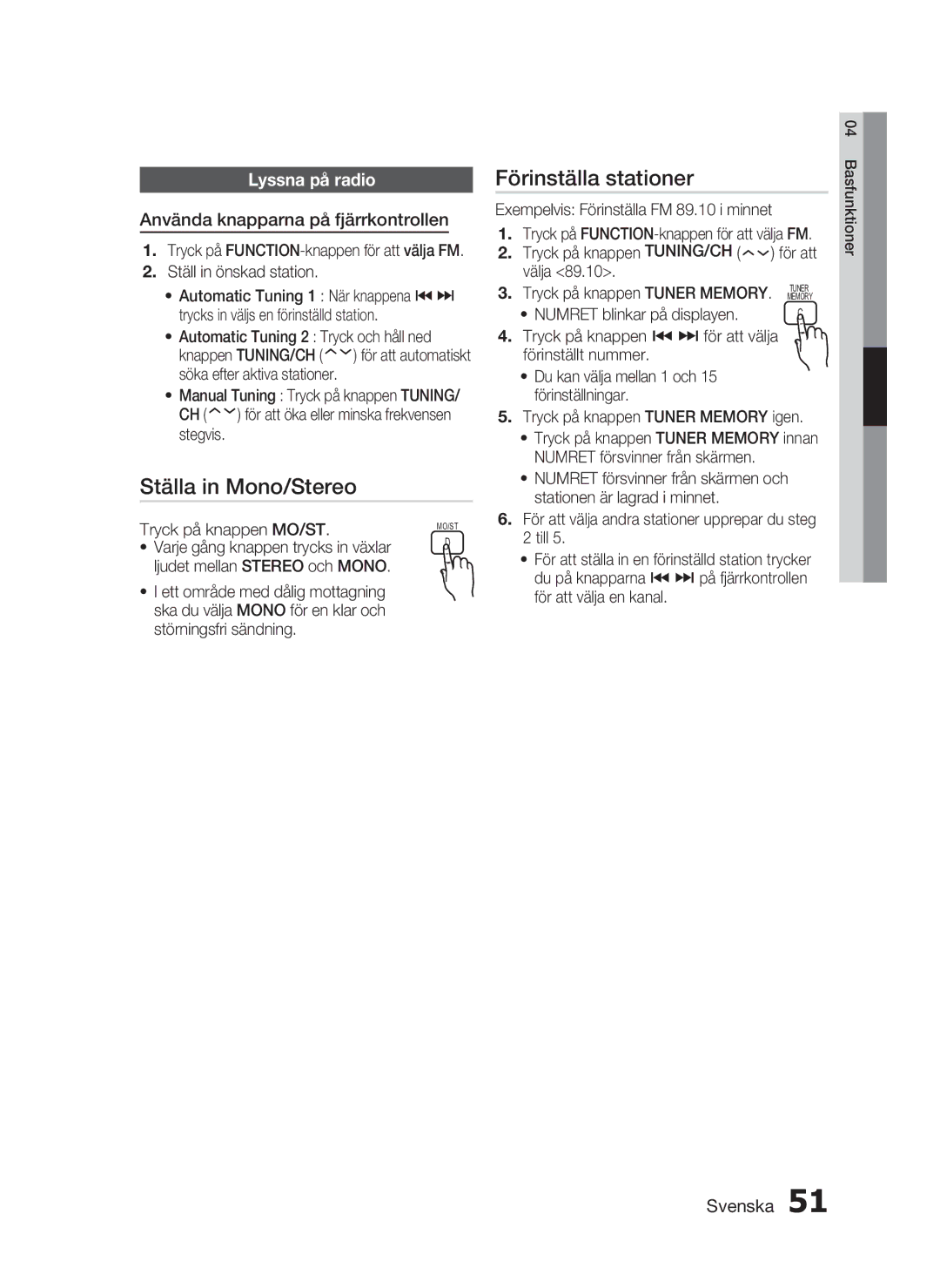 Samsung HT-C7300/XEE manual Ställa in Mono/Stereo, Lyssna på radio, Använda knapparna på fjärrkontrollen 