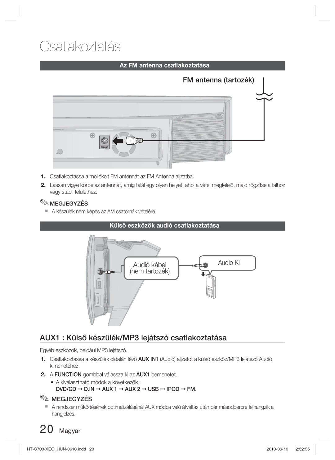 Samsung HT-C730/EDC AUX1 Külső készülék/MP3 lejátszó csatlakoztatása, FM antenna tartozék, Az FM antenna csatlakoztatása 