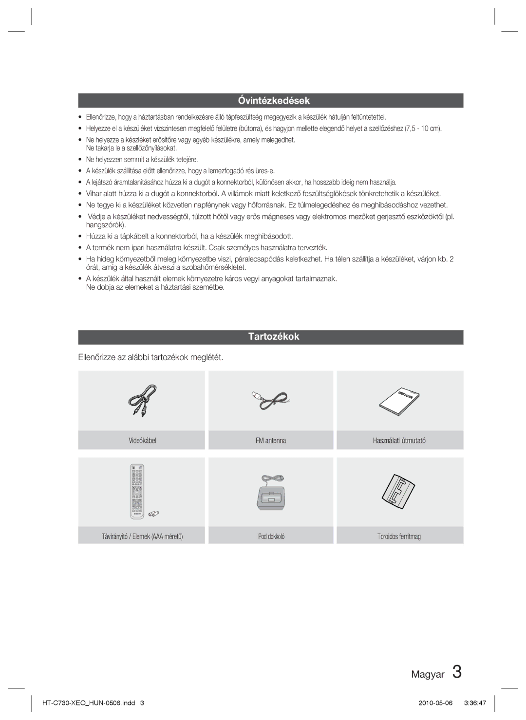 Samsung HT-C730/XEF, HT-C730/EDC manual Óvintézkedések, Tartozékok, Ellenőrizze az alábbi tartozékok meglétét 