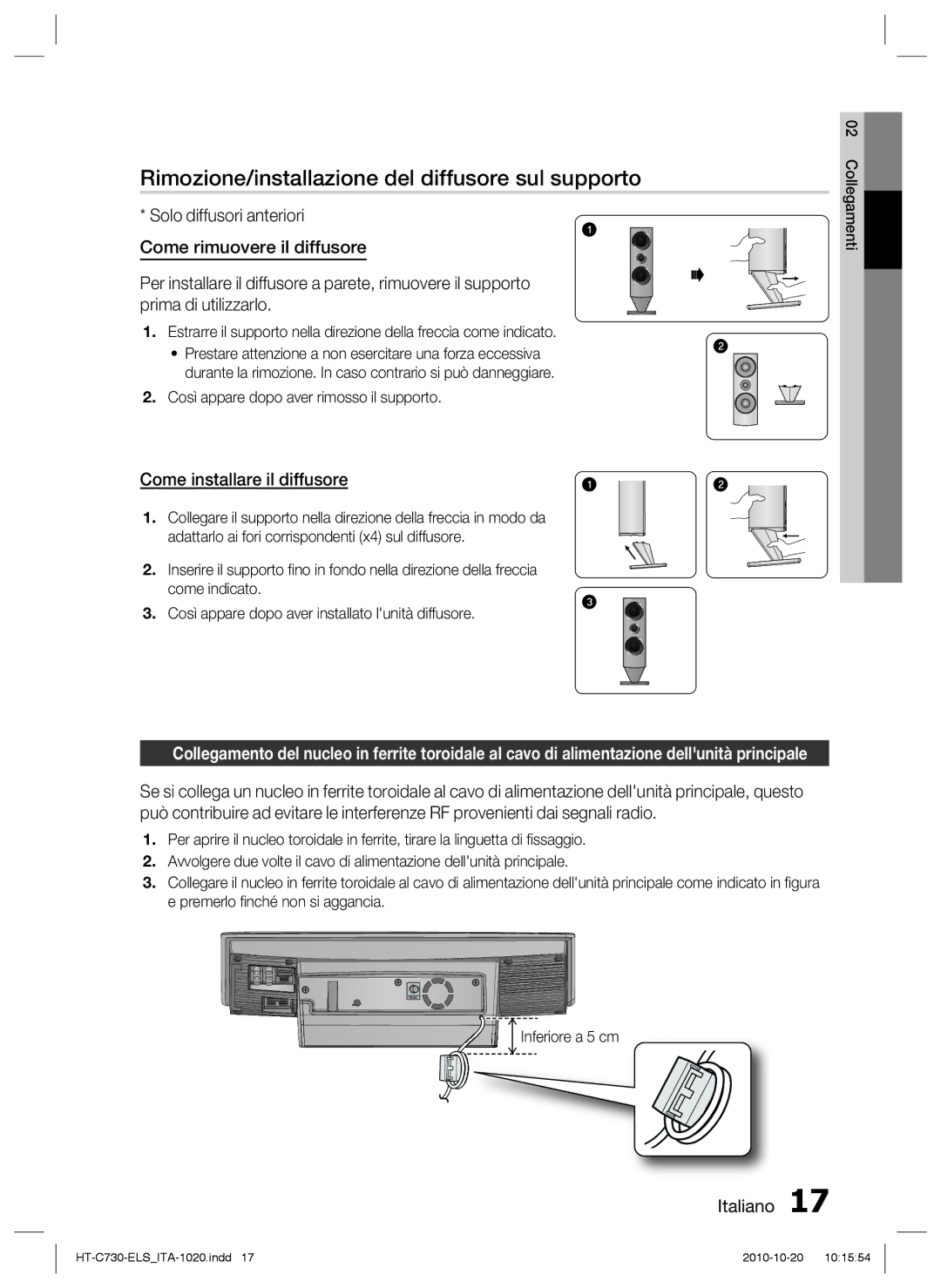 Samsung HT-C730/XEF manual Rimozione/installazione del diffusore sul supporto, Come installare il diffusore 