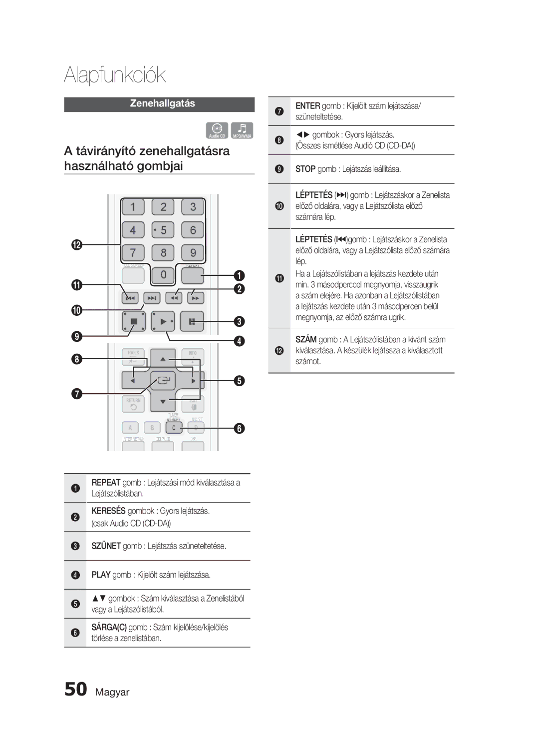 Samsung HT-C7550W/XEE manual Távirányító zenehallgatásra használható gombjai, Zenehallgatás, Stop gomb Lejátszás leállítása 