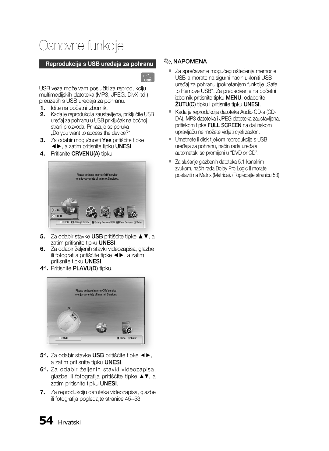 Samsung HT-C7550W/EDC Reprodukcija s USB uređaja za pohranu, Idite na početni izbornik, „Do you want to access the device? 