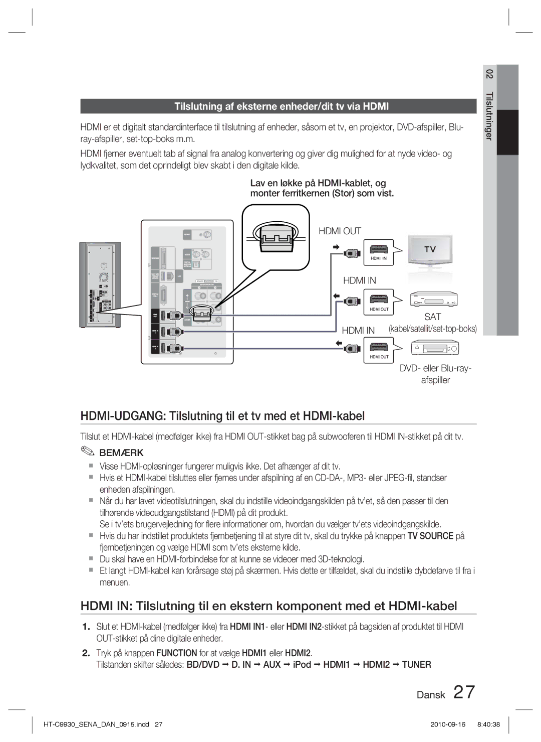 Samsung HT-C9930/XEE HDMI-UDGANG Tilslutning til et tv med et HDMI-kabel, Tilslutning af eksterne enheder/dit tv via Hdmi 