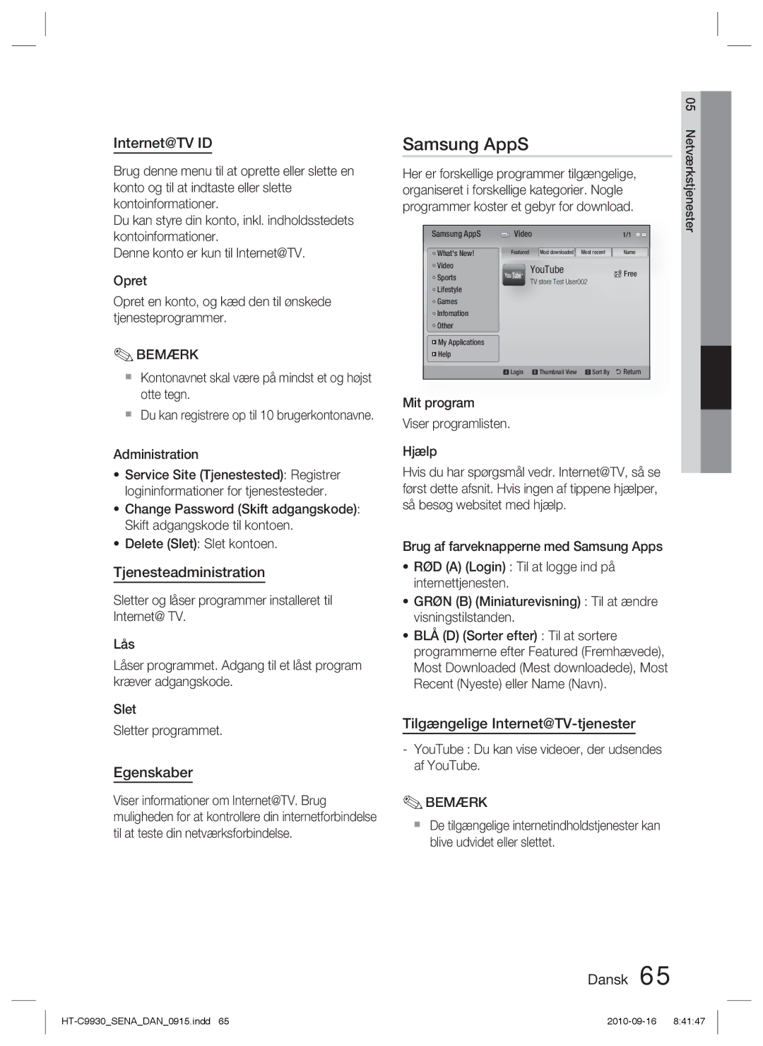 Samsung HT-C9930/XEE Samsung AppS, Internet@TV ID, Tjenesteadministration, Egenskaber, Tilgængelige Internet@TV-tjenester 