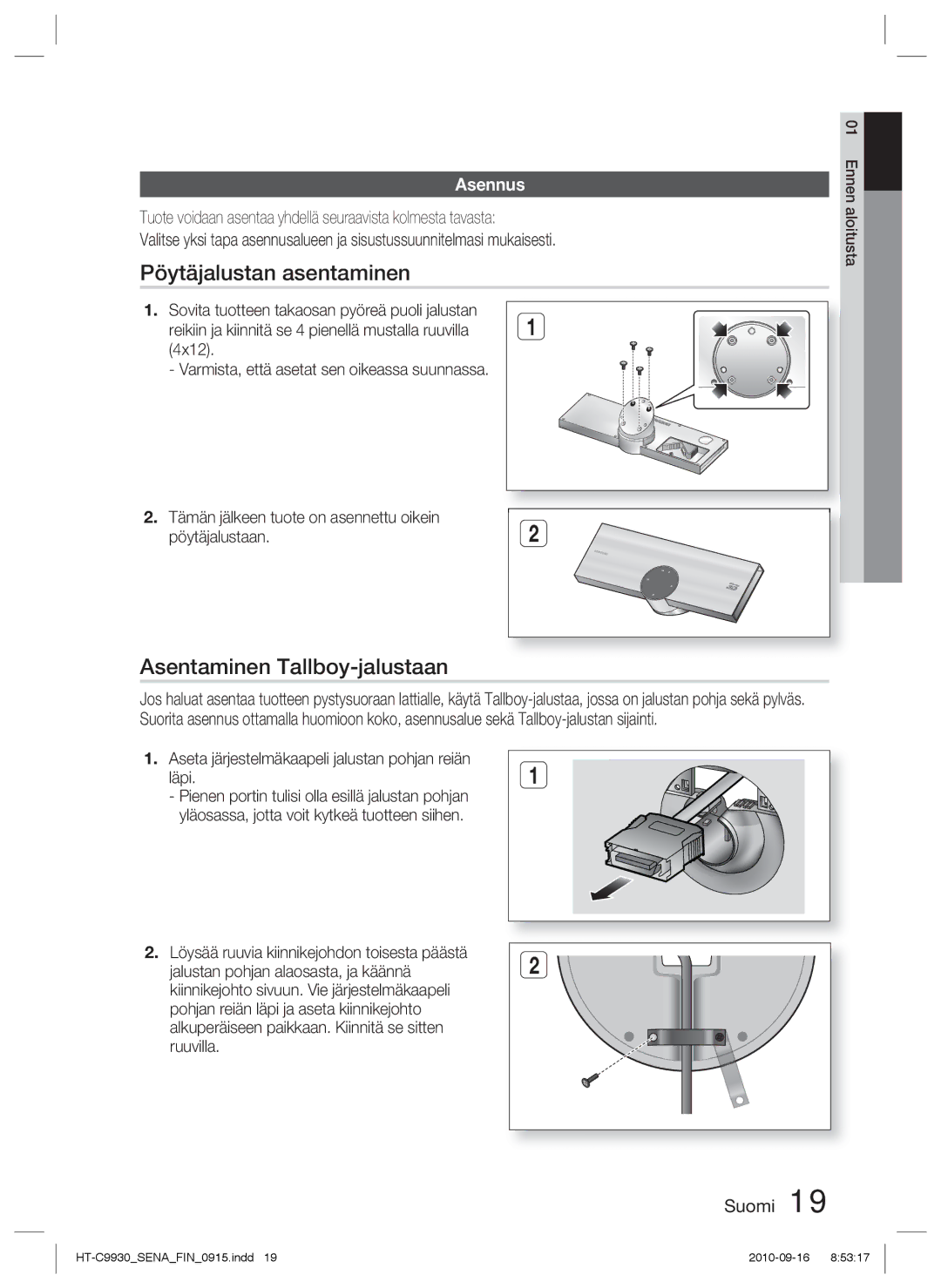 Samsung HT-C9930/XEE manual Pöytäjalustan asentaminen, Asentaminen Tallboy-jalustaan, Asennus 