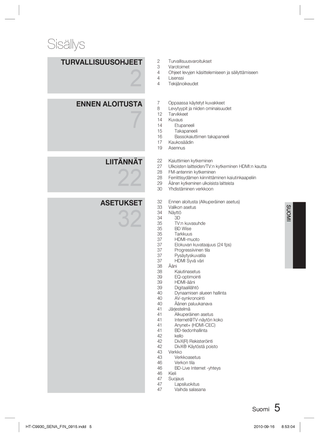 Samsung HT-C9930/XEE manual Sisällys, Turvallisuusohjeet 