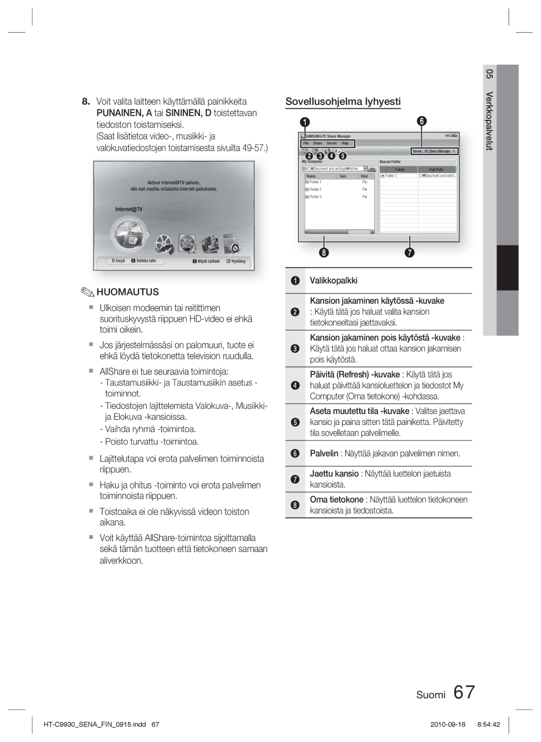 Samsung HT-C9930/XEE manual Sovellusohjelma lyhyesti, Valikkopalkki Kansion jakaminen käytössä -kuvake 