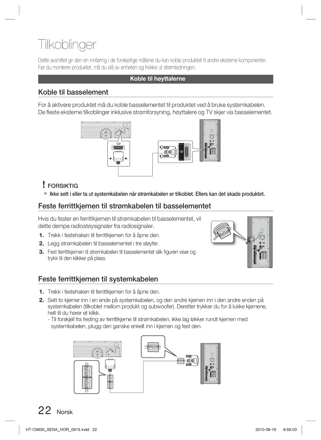 Samsung HT-C9930/XEE manual Tilkoblinger, Koble til basselement, Feste ferrittkjernen til strømkabelen til basselementet 