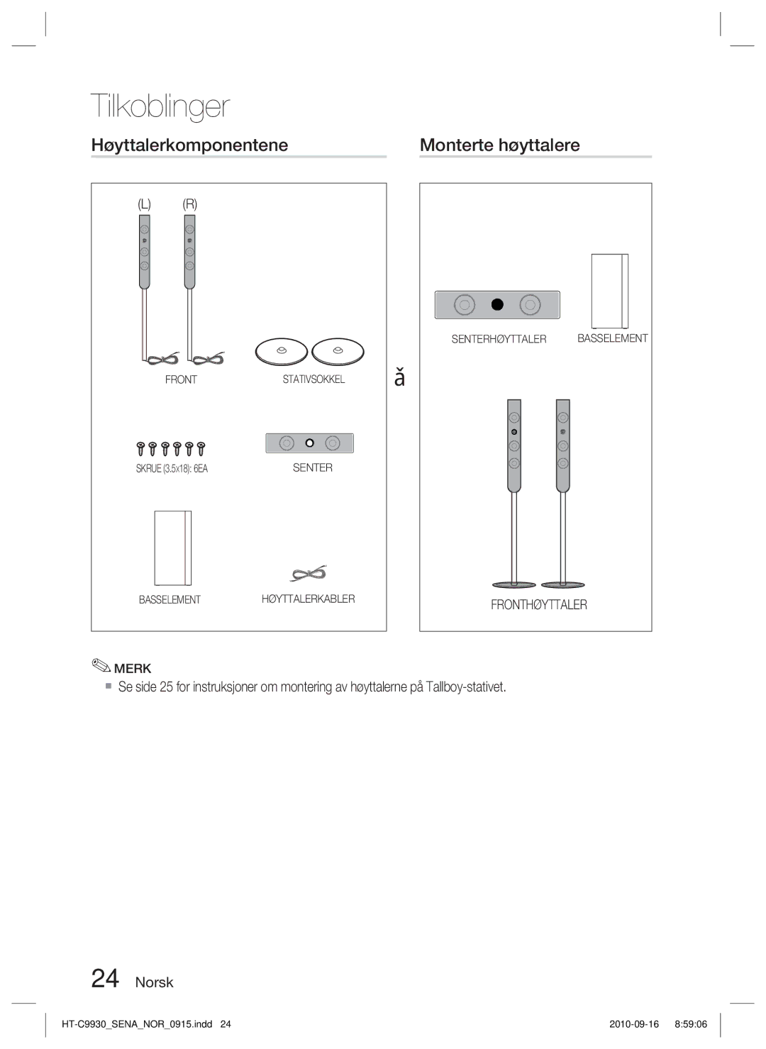 Samsung HT-C9930/XEE manual Høyttalerkomponentene Monterte høyttalere, Fronthøyttaler 