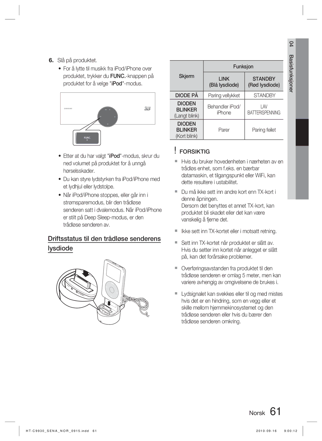 Samsung HT-C9930/XEE manual Driftsstatus til den trådløse senderens lysdiode, Slå på produktet 