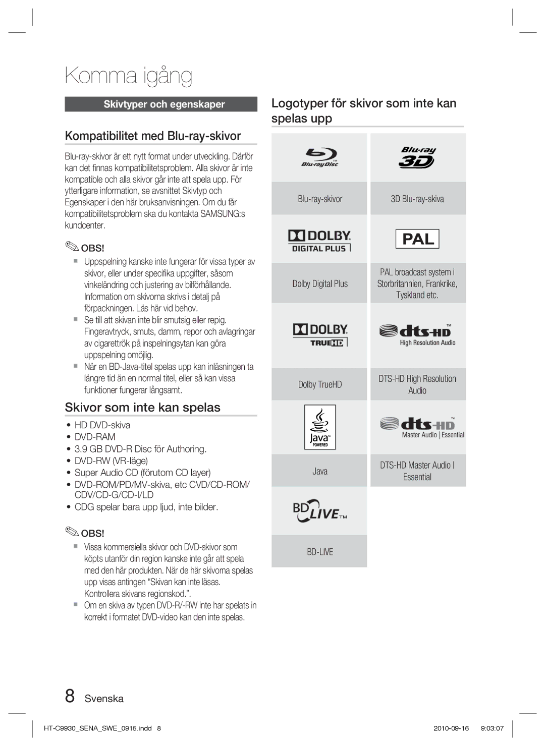 Samsung HT-C9930/XEE manual Kompatibilitet med Blu-ray-skivor, Skivor som inte kan spelas, Skivtyper och egenskaper 