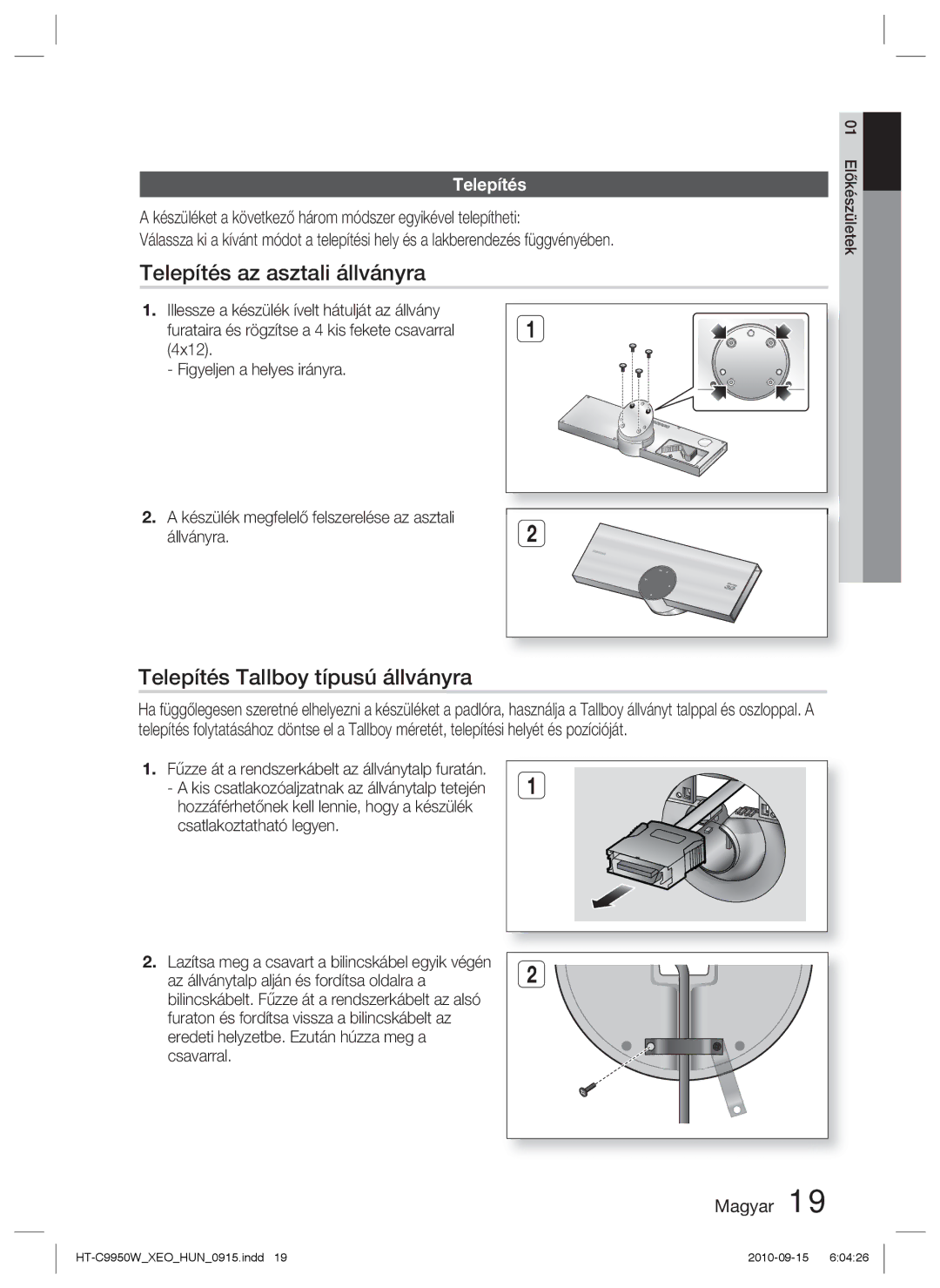 Samsung HT-C9950W/XEE manual Telepítés az asztali állványra, Telepítés Tallboy típusú állványra 