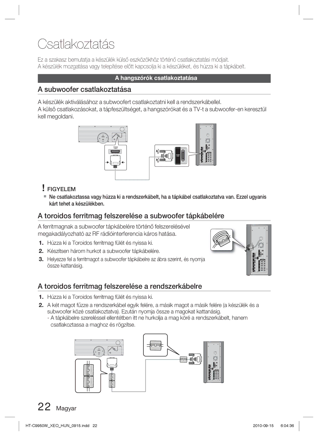 Samsung HT-C9950W/XEE Csatlakoztatás, Subwoofer csatlakoztatása, Toroidos ferritmag felszerelése a subwoofer tápkábelére 