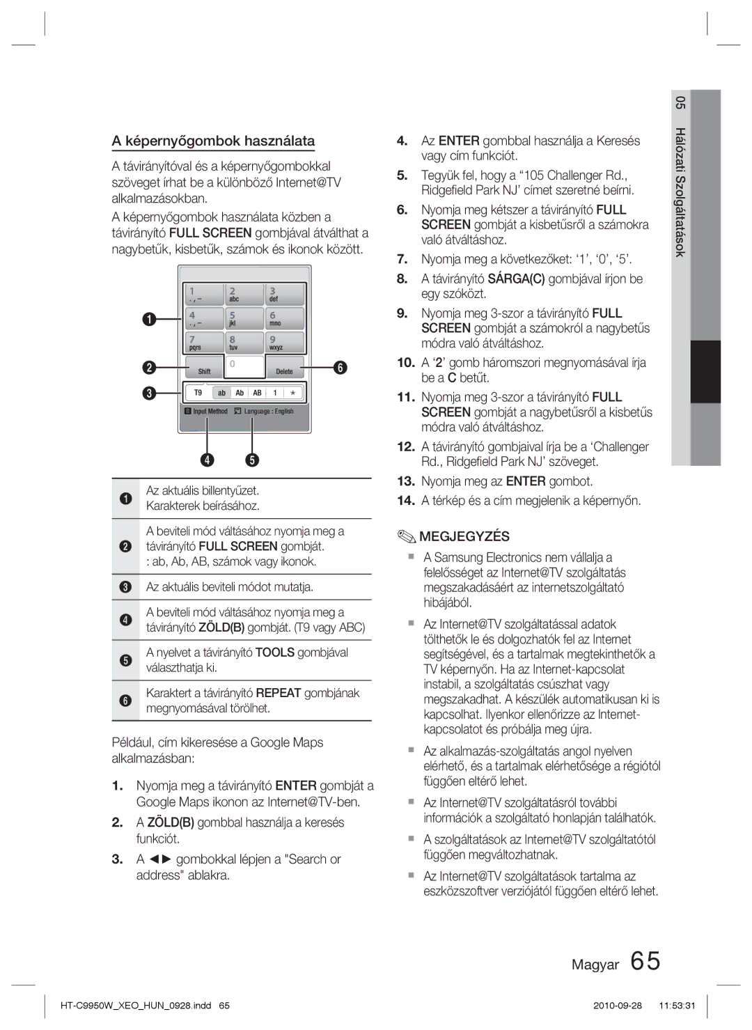 Samsung HT-C9950W/XEE Képernyőgombok használata, Beviteli mód váltásához nyomja meg a, Az aktuális beviteli módot mutatja 