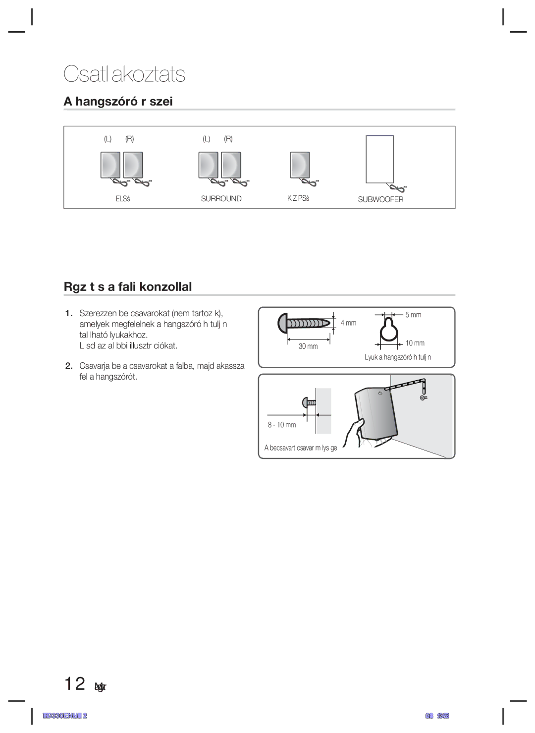 Samsung HT-D330/EN Hangszóró részei, Rögzítés a fali konzollal, Lásd az alábbi illusztrációkat, Első Surround Középső 