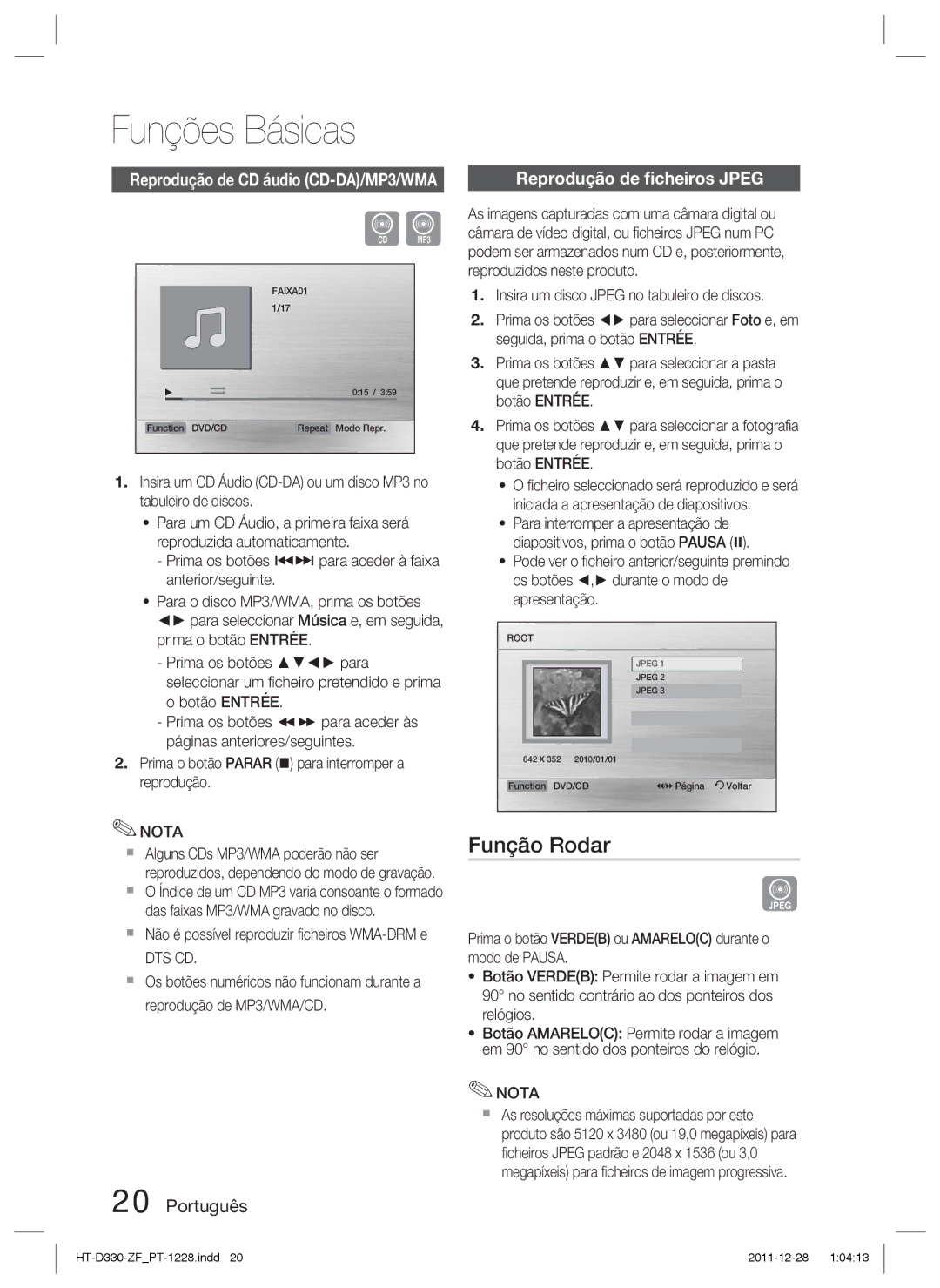 Samsung HT-D330/ZF manual Função Rodar, Reprodução de ﬁcheiros Jpeg,  Não é possível reproduzir ﬁcheiros WMA-DRM e 